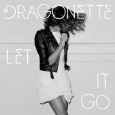 Zamob Dragonette - Let It Go (Remixes) (2012)